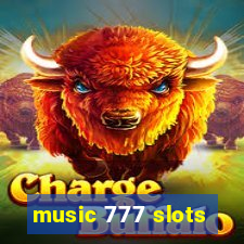 music 777 slots